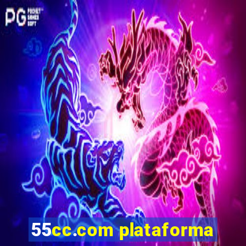 55cc.com plataforma